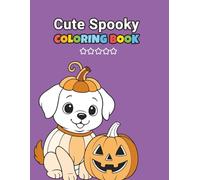 Cute Spooky Friends Coloring Book: Fun Coloring for Kids
