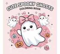 Cute Spooky Ghosts Coloring Book: A Cute Girly Halloween Coloring pages for Girls