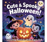 Cute & Spooky Halloween Coloring Book: An Adorable Activity Book for Kids Ages 4-8 with Not So Scary Monsters, Kawaii Witches, Friendly Ghosts, and ... Studio Spooky & Sweet Halloween Collection)