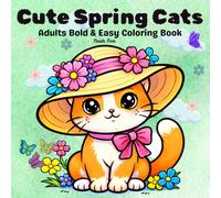 Cute Spring Cats: Adults Bold & Easy Coloring Book ( 50 Simple Designs for Relaxation, Stress Relief and Fun )