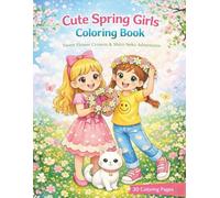 Cute Spring Coloring Book for Kids: A Magical Spring Adventure for Little Artists | Sweet and Easy Coloring Pages for Ages 3-8