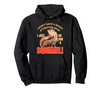 Cute Squirrel I Don't Have A Short Attention Span Funny Pullover Hoodie