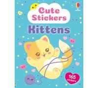 Cute Stickers Kittens (Usborne Cute Stickers)
