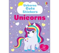 Cute Stickers Unicorns (Usborne Cute Stickers)