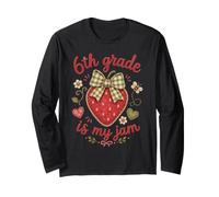 Cute Strawberry Sixth Grade is My Jam, 6th Grade Six Teacher Long Sleeve T-Shirt