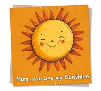Cute Sunshine Birthday Card For Mum Or Mother's Day Card - Mum, You Are My Sunshine - Adorable Card For Mom