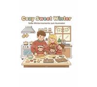 Cute Sweet winter: Süße Wintermomente zum Ausmalen