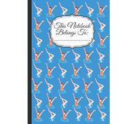 Cute Synchronized Swimming Notebook For Writing Daily work,Homework,activities,prayers;"this Notebook Belongs To": Lined Notebook/ Journal Gift 120 ... Gift For women Girls,Men;Coworker