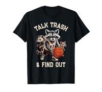 Cute Talk Trash FIND Out Raccoon Basketball Coach Dad Trash T-Shirt