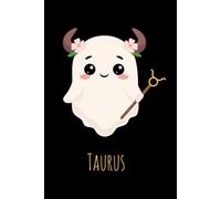 Cute Taurus Ghost Zodiac Notebook - 6x9 Lined Paper Journal, 150 pages Notebook Journal, Astrology Writing Book with Taurus Constellation, Kawaii ... Sign Notebook (Spooky Cute Zodiac Signs)