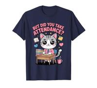 Cute Teacher Cat Did You Take Attendance School Secretary T-Shirt