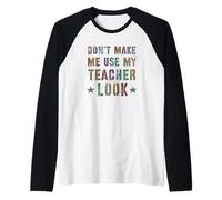 Cute Teaching Look Don't Make Me Use My I Teach is My Jam Raglan Baseball Tee