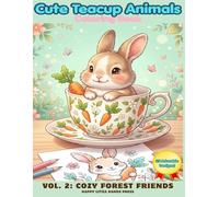 Cute Teacup Animals Coloring Book (Teacup Animals Series Vol. 2): 25 Adorable Baby Forest Friends inside Teacups - Bold & Easy Large Print Coloring Pages for Toddlers, Kids, and Beginners (Ages 2-6)