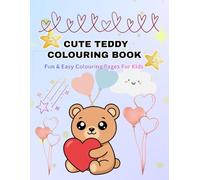 Cute Teddy Bear Coloring Book for Kids: Coloring Pages and Blank Pages for Drawing and Creative Fun