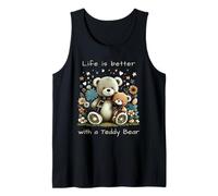 Cute Teddy Bear Life is Better with a Teddy Bear Tank Top