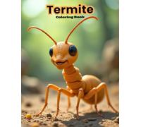 Cute Termite Coloring Book: Adorable Insect Designs for Toddlers & Preschoolers! (INSECTS COLORING BOOKS)