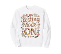 Cute TESTING MODE: ON Mode On Science Math Countdown Sweatshirt