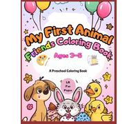 Cute Things Coloring Book for Kids Ages 3-5: Easy Animals, Sweet Treats and Fun Objects Coloring Pages for Toddlers
