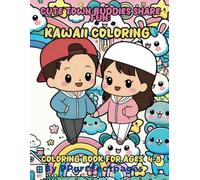 Cute Town Buddies Share Fun: Kawaii Coloring: Coloring book for ages 4-8 (Calm & Cozy Creations)