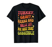 Cute Turkey Gravy Beans and Rolls Let Me See that Casserole Value Graphic T-Shirt, Men, Black, S