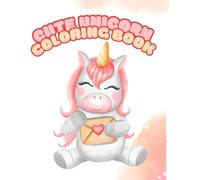 Cute Unicorn Coloring Book: Adorable Magical Friends for Relaxation and Creativity