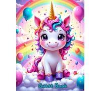 Cute Unicorn Hardcover Guest Book - Magical Sign-In Book for Any Occasion, Birthday, Baby Shower, Wedding, or Party - Adorable Keepsake Memory Book: ... Baby Showers, and Enchanted Celebrations
