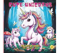 cute unicorns: A Magical Coloring Adventure