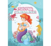 Cute unique Mermaid: Mermaid Coloring book Awesome Book Sea Creatures, and Ocean Scenes ( Creative Haven Coloring Books) For Kids Ages 4-8