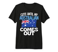 Cute Until My Australian Comes Out Funny Australia Premium T-Shirt