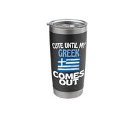 Cute Until My Greek Comes Out Funny Greece Stainless Steel Insulated Tumbler