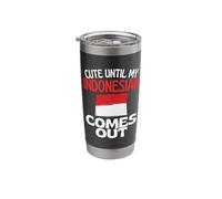 Cute Until My Indonesian Comes Out Funny Indonesia Stainless Steel Insulated Tumbler