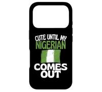 Cute Until My Nigerian Comes Out Funny Nigeria Case for iPhone 17 Pro