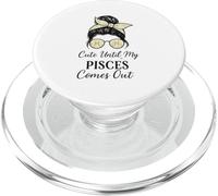 Cute Until My Pisces Comes Out Messy Bun PopSockets PopGrip for MagSafe