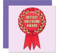 Cute Valentines Card for Girlfriend - Hottest Girlfriend Award Rosette - Funny Anniversary Card for Women Her from Boyfriend, 145mm Birthday Valentines Day Greeting Cards Fiance Fiancee