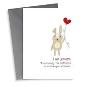 Cute Valentines Day Card - Bunny Rabbit - I Am Yours - No Refunds Or Exchanges Allowed