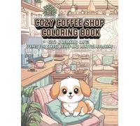 Cute Vibes: Cozy Cafe Scenes: Minimalist Coffee Shop Art for Anti-Anxiety and Mindfulness. Bold & Easy Adult Coloring Book. (Cute Vibes Aesthetic: Bold & Easy Coloring Series)
