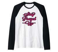 Cute WE All Need to Stay Prayed UP Motivational Collection Raglan Baseball Tee