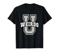 Cute Weirdo University Stay Weird Alumni School It's Fine T-Shirt