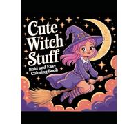 Cute Witch Stuff: Bold and Easy Coloring Book