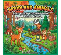 Cute Woodland Animals Coloring Book for Kids Ages 4-8: Easy and Fun Forest Friends Coloring Pages Featuring Bunnies, Foxes, Owls, Deer, Hedgehogs, Bears and More