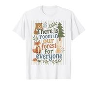 Cute Woodland Animals Forest Inclusion Nature Quote Vibe T-Shirt