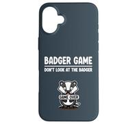 Cute Woodland Creature Badger Game Don’t Look at the Badger Case for iPhone 16 Plus