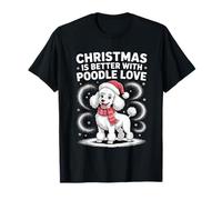 Cute Xmas Puppy Dog Christmas is Better with Poodle Love T-Shirt