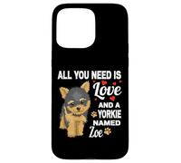 Cute Yorkie Named Zoe For Yorkshire Terrier Dog Name Case for iPhone 15 Pro Max