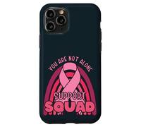 Cute You Are Not Alone Family Friends Support Squad Matching Case for iPhone 11 Pro