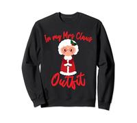 Cutest Christmas In My Mrs Claus Outfit Sweatshirt