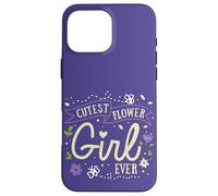 Cutest Flower Girl Ever Quote Funny Wedding Ceremony Floral Case for iPhone 16 Pro Max
