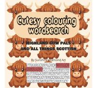 Cutesy Colouring Wordsearch, Highland cows and all things Scottish: A Cute Wordsearch Colouring Puzzle Book for Adults, Teens and Kids
