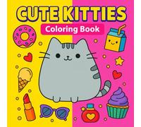 Cutie Kitties Coloring Book: Fun, Sweet & Easy Coloring Pages for Kids