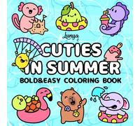 Cuties In Summer Bold and Easy Coloring Book: Cute and Simple Images for Relaxation (Summer Bold and Easy Coloring Books)
